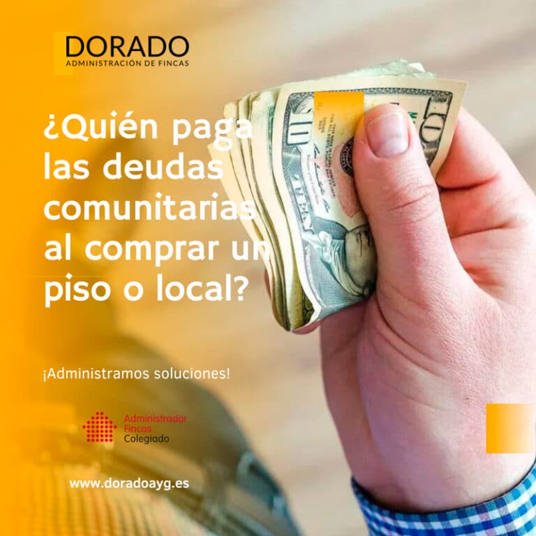 Quien paga las deudas comunitarias al comprar un piso o local Dorado AyG