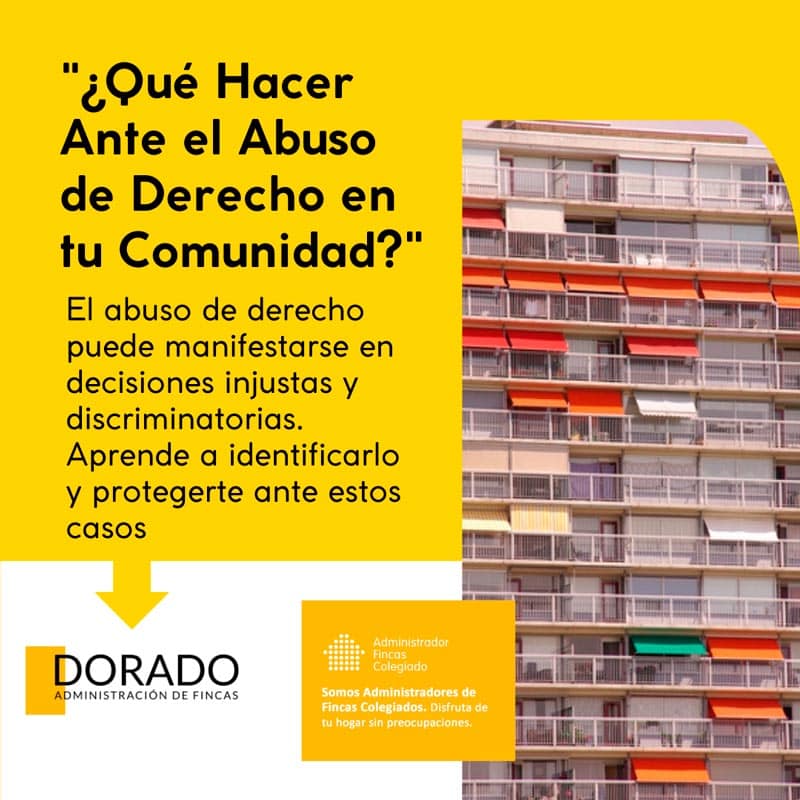 Que hacer ante el abuso de derecho en tu comunidad Dorado AyG