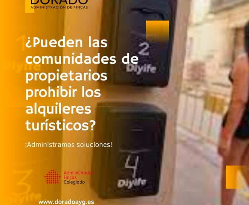 pueden las comunidades de propietarios prohibir los alquileres turisticos Dorado AyG